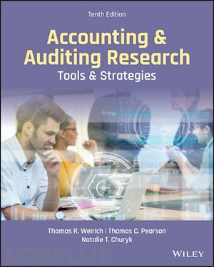 weirich - accounting & auditing research – tools & strategies, tenth edition