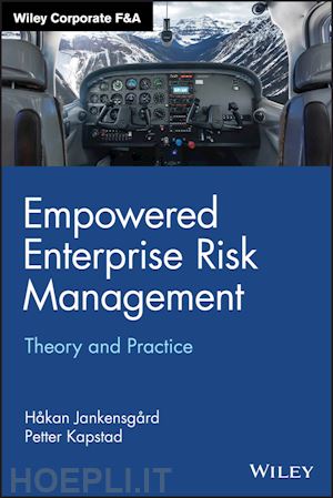 jankensgård h - empowered enterprise risk management – theory and practice