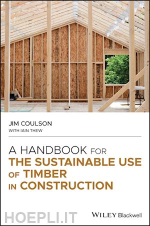 coulson j - a handbook for the sustainable use of timber in construction