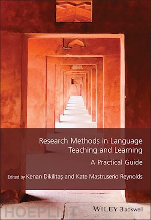 dikilitas - research methods in language teaching and learning : a practical guide