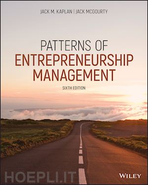 kaplan - patterns of entrepreneurship management, sixth edition