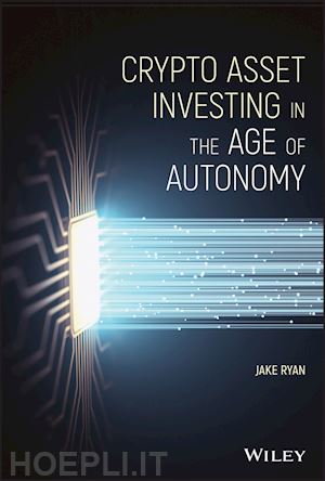 ryan j - crypto asset investing in the age of autonomy