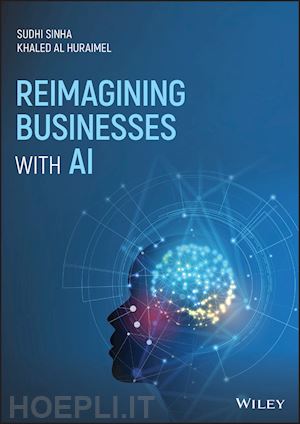 sinha s - reimagining businesses with ai