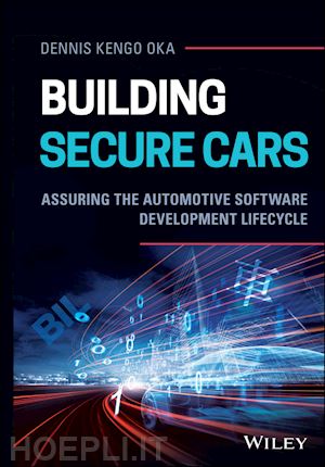 kengo oka d - building secure cars – assuring the automotive software development lifecycle