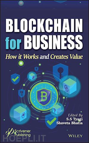 tyagi ss - blockchain for business – how it works and creates  value