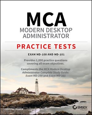 panek c - mca modern desktop administrator practice tests – exam md–100 and md–101