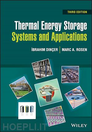 dincer i - thermal energy storage – systems and applications,  3rd edition