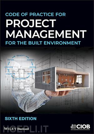 ciob (the chartered institute of building) - code of practice for project management for the built environment