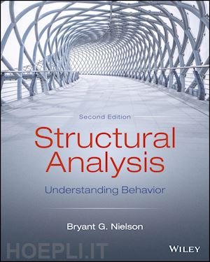 nielson bg - structural analysis, understanding behavior, second edition