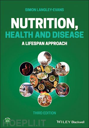 langley–evans s - nutrition, health and disease – a lifespan approach, 3rd edition