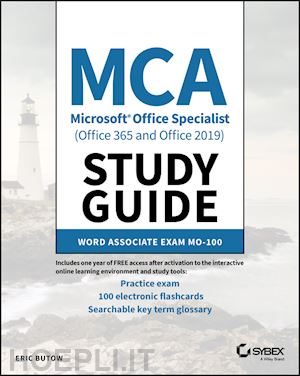 butow e - mca microsoft office specialist (office 365 and office 2019) study guide word associate exam mo–100