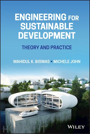 biswas wk - engineering for sustainable development – theory and practice