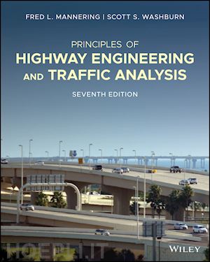 mannering fred l.; washburn scott s. - principles of highway engineering and traffic analysis