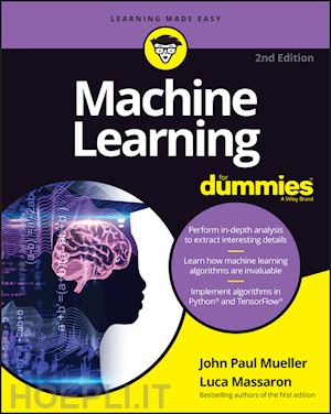 mueller john paul; massaron luca - machine learning for dummies