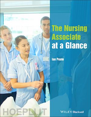 peate i - the nursing associate at a glance