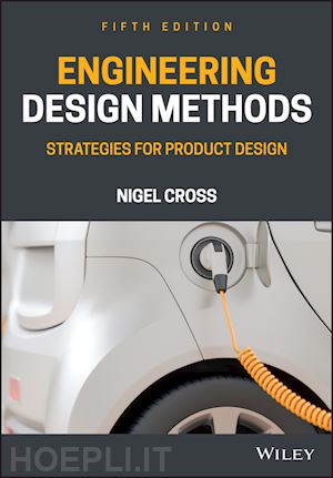 cross n - engineering design methods – strategies for product design fifth edition