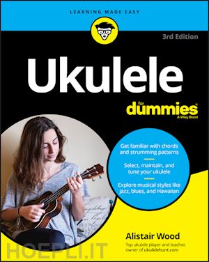 wood a - ukulele for dummies, 3rd edition
