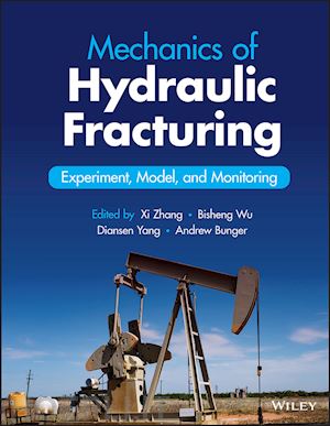 zhang - mechanics of hydraulic fracturing: experiment, mod el, and monitoring