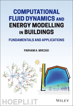 mirzaei pa - computational fluid dynamics and energy modelling in buildings – fundamentals and applications