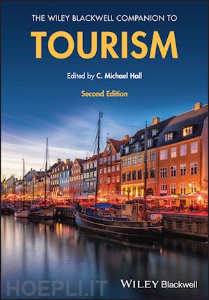 hall cm - the wiley blackwell companion to tourism, second edition