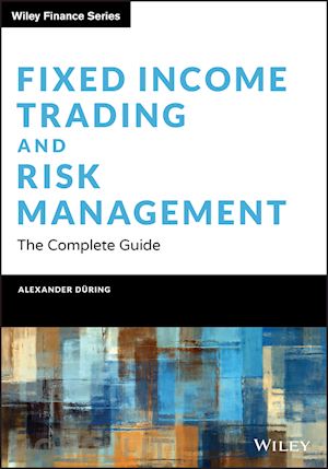 during alexander - fixed income trading and risk management