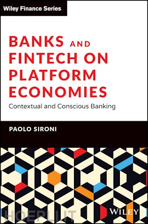 sironi paolo - banks and fintech on platform economies