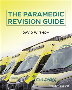 thom dw - the paramedic revision guide