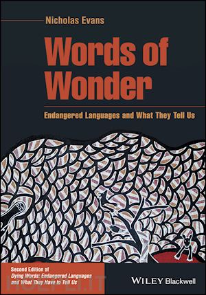 evans n - words of wonder: endangered languages and what they tell us, second edition