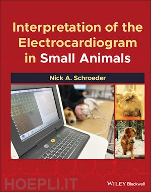 schroeder na - interpretation of the electrocardiogram in small animals