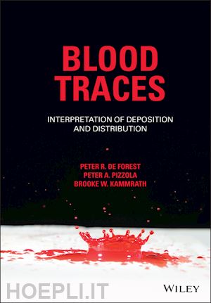 de forest pr - blood traces – interpretation of deposition and distribution