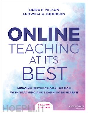 nilson lb - online teaching at its best – merging instructional design with teaching and learning research, second edition