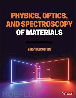 burshtein zeev - physics, optics, and spectroscopy of materials