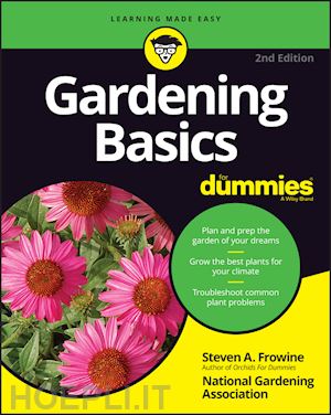frowine sa - gardening basics for dummies, 2nd edition