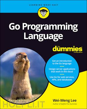 lee w - go programming language for dummies