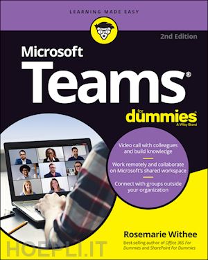 withee r - microsoft teams for dummies, 2nd edition