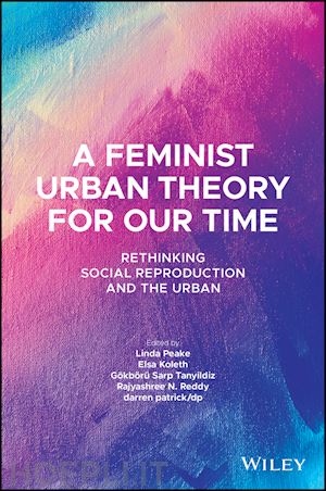 peake l - a feminist urban theory for our time – rethinking social reproduction and the urban