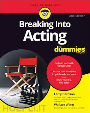 garrison l - breaking into acting for dummies, 2nd edition