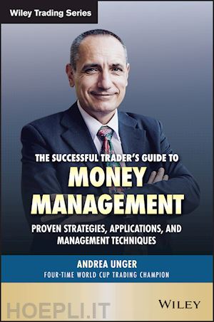 unger a - the successful trader's guide to money management proven strategies, applications, and management techniques