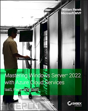 panek w - mastering windows server 2022 with azure cloud services – iaas, paas, and saas