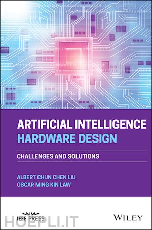 liu a - artificial intelligence hardware design – challenges and solutions