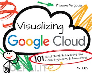 vergadia priyanka - visualizing google cloud