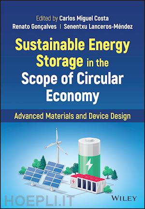 costa cm - sustainable energy storage in the scope of circula r economy: advanced materials and device design