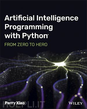 xiao p - artificial intelligence programming with python: from zero to hero