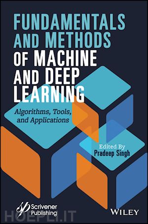 singh pardeep - fundamentals and methods of machine and deep learning