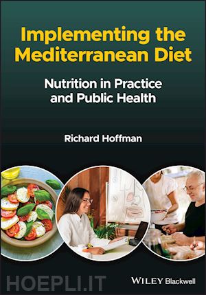 hoffman r - implementing the mediterranean diet – nutrition in practice and public health
