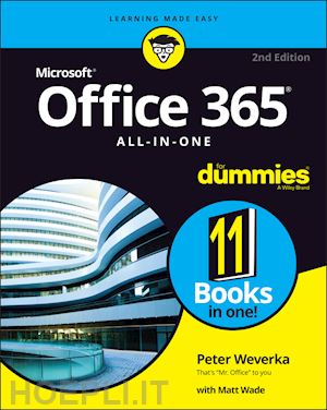 weverka p - office 365 all–in–one for dummies, 2nd edition