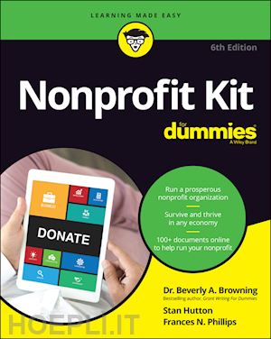 browning beverly a.; hutton stan; phillips frances n. - nonprofit kit for dummies