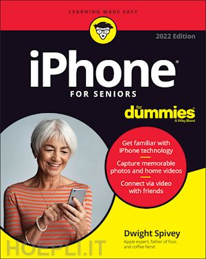 spivey dwight - iphone for seniors for dummies