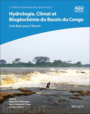 alsdorf - hydrologie, climat et biogéochimie du bassin du congo : une base pour l'avenir
