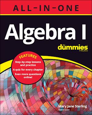 sterling mj - algebra i all–in–one for dummies